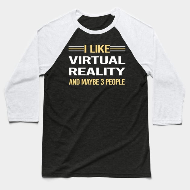 3 People Virtual Reality VR Baseball T-Shirt by symptomovertake